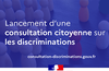 Lancement de la consultation citoyenne sur les discriminations 